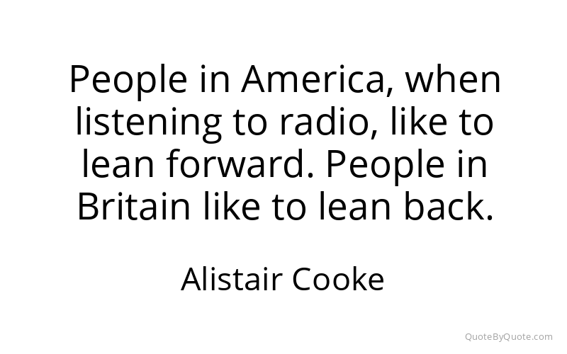 Preview image for this quote by Alistair Cooke