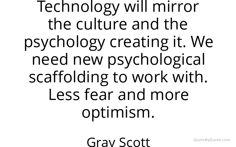 Preview image for this quote by Gray Scott