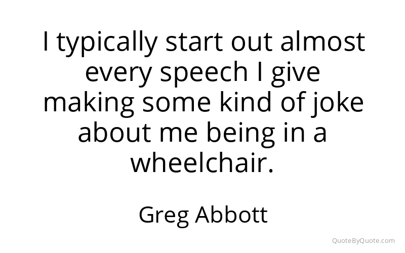 Preview image for this quote by Greg Abbott