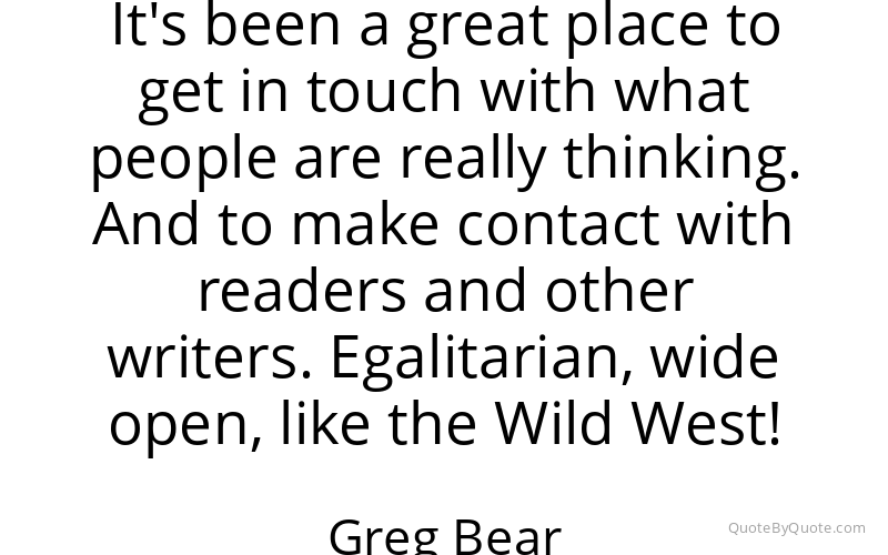 Preview image for this quote by Greg Bear