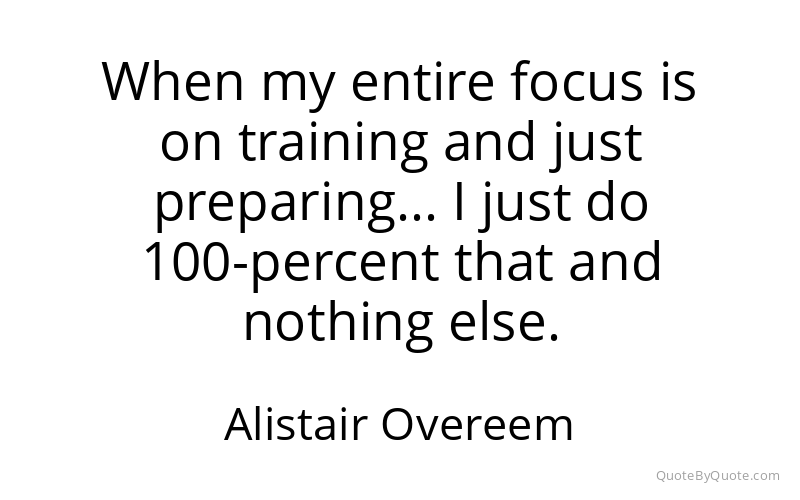 Preview image for this quote by Alistair Overeem