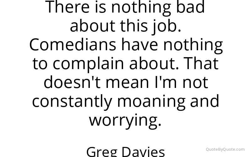 Preview image for this quote by Greg Davies