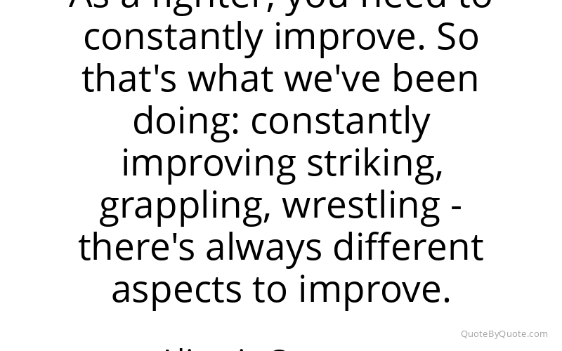 Preview image for this quote by Alistair Overeem