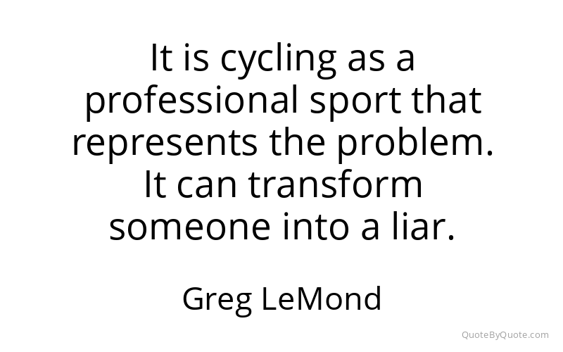 Preview image for this quote by Greg LeMond