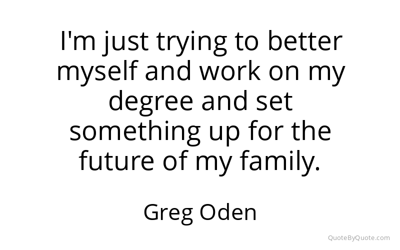 Preview image for this quote by Greg Oden