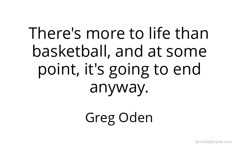 Preview image for this quote by Greg Oden