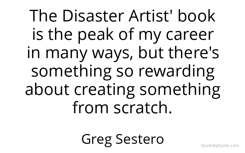 Preview image for this quote by Greg Sestero