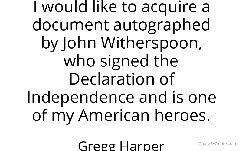 Preview image for this quote by Gregg Harper