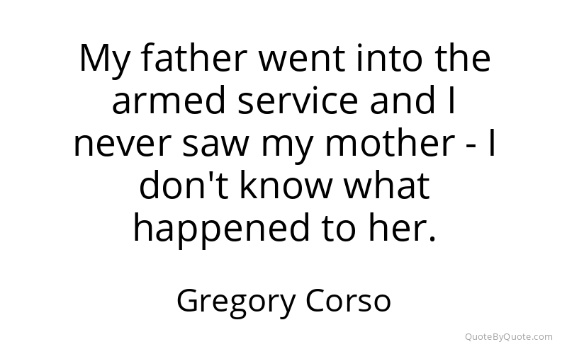 Preview image for this quote by Gregory Corso