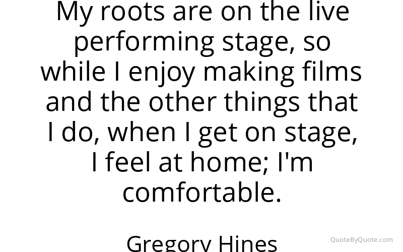 Preview image for this quote by Gregory Hines