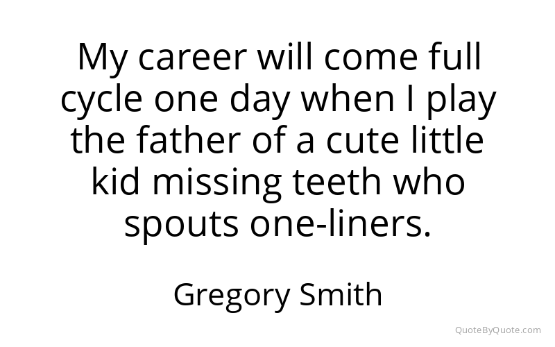 Preview image for this quote by Gregory Smith