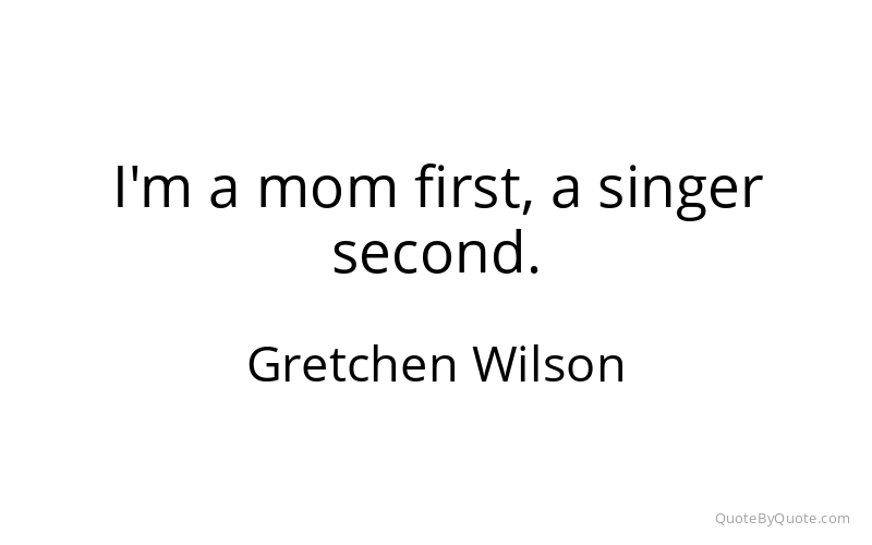 Preview image for this quote by Gretchen Wilson