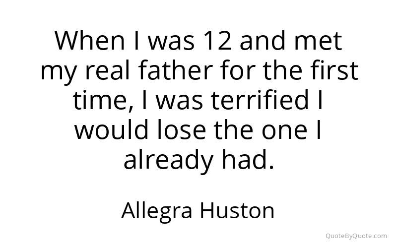 Preview image for this quote by Allegra Huston