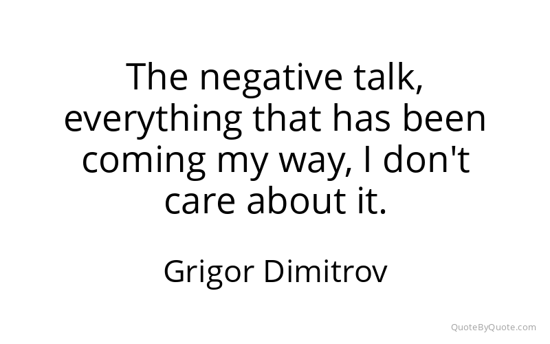 Preview image for this quote by Grigor Dimitrov