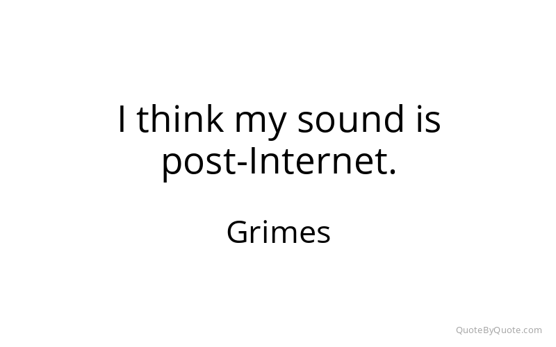 Preview image for this quote by Grimes