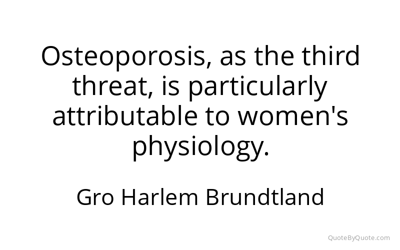 Preview image for this quote by Gro Harlem Brundtland