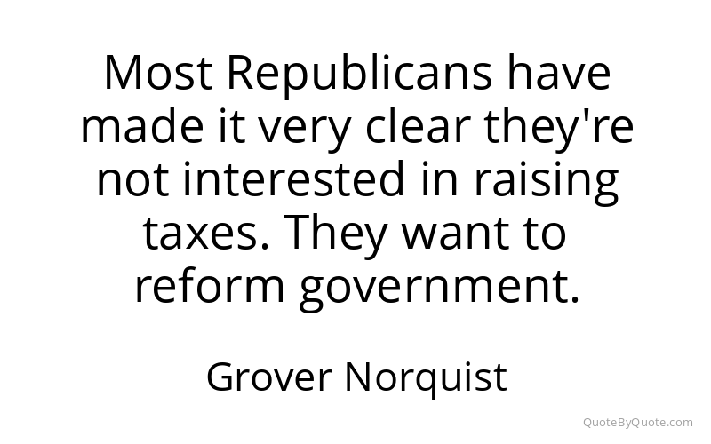 Preview image for this quote by Grover Norquist