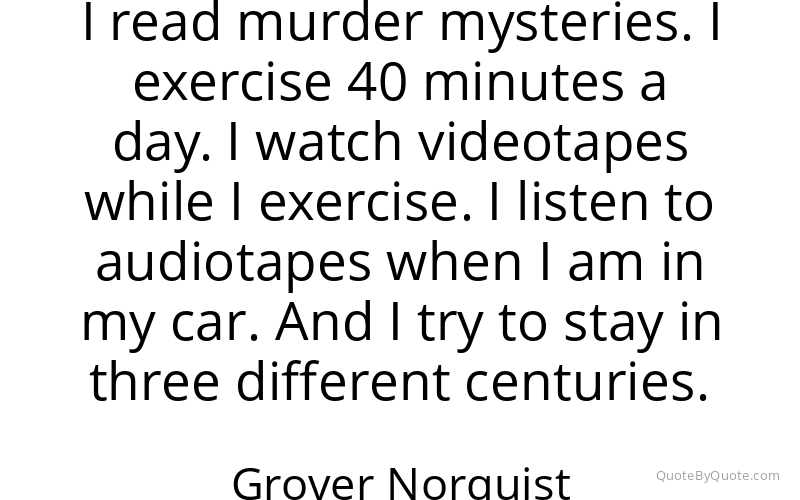Preview image for this quote by Grover Norquist