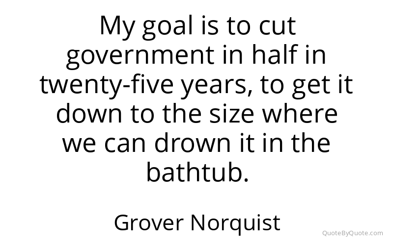 Preview image for this quote by Grover Norquist