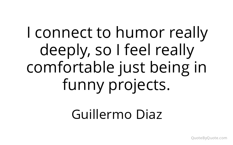 Preview image for this quote by Guillermo Diaz