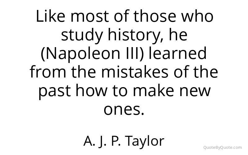 Preview image for this quote by A. J. P. Taylor