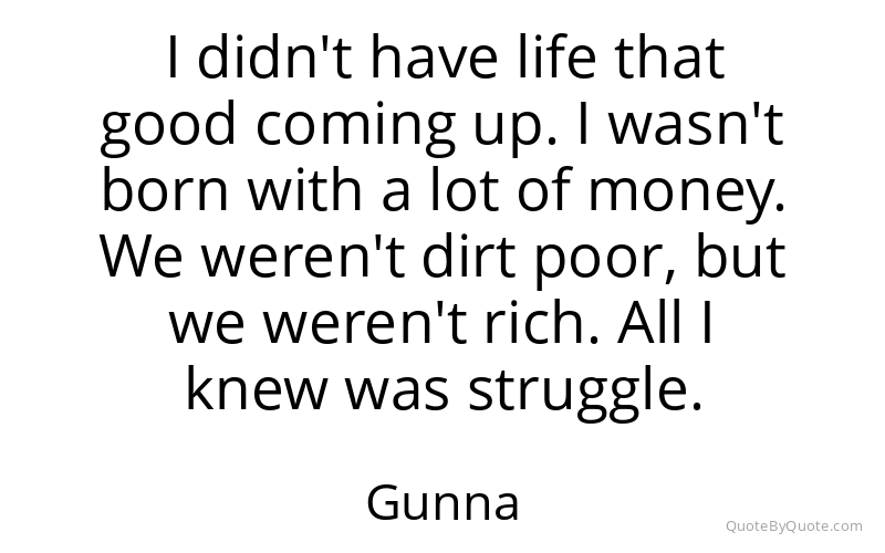 Preview image for this quote by Gunna