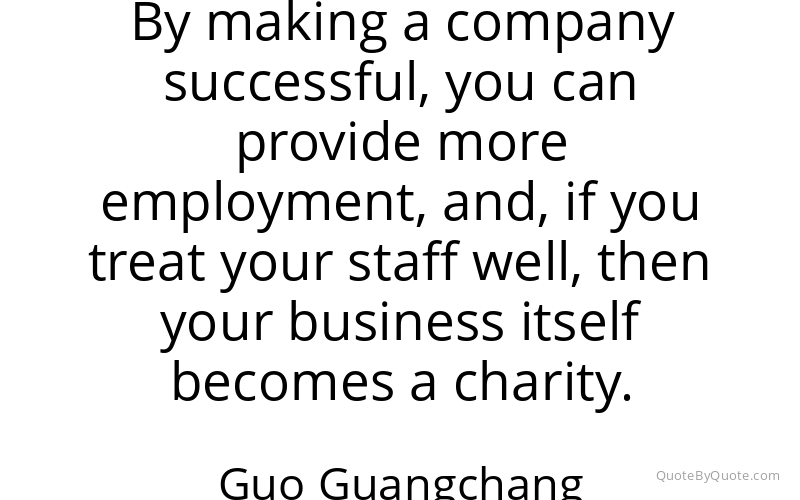 Preview image for this quote by Guo Guangchang