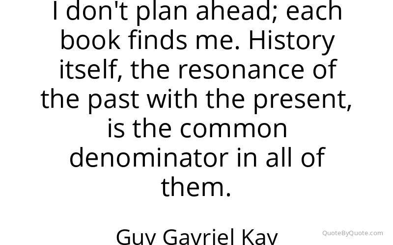 Preview image for this quote by Guy Gavriel Kay