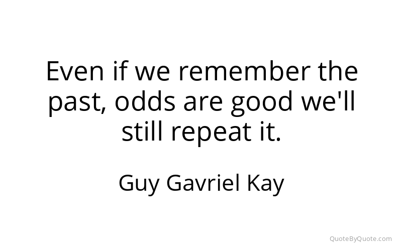 Preview image for this quote by Guy Gavriel Kay