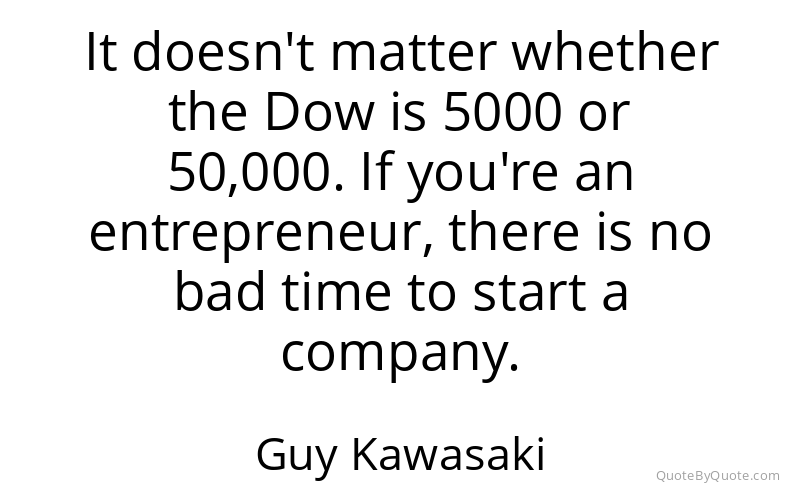 Preview image for this quote by Guy Kawasaki