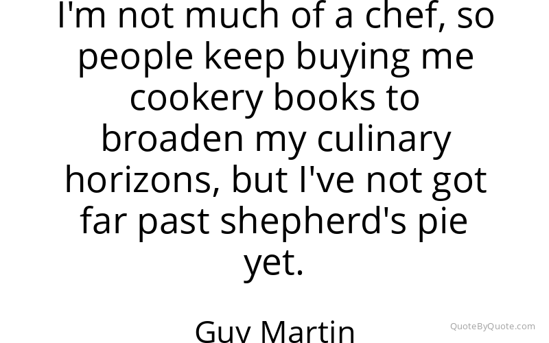 Preview image for this quote by Guy Martin