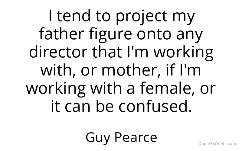 Preview image for this quote by Guy Pearce