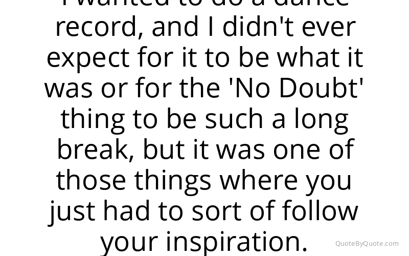 Preview image for this quote by Gwen Stefani