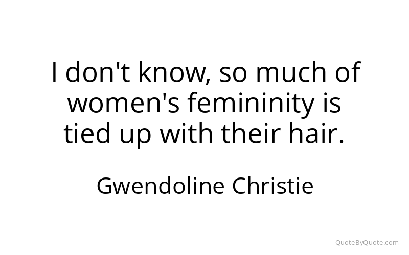 Preview image for this quote by Gwendoline Christie