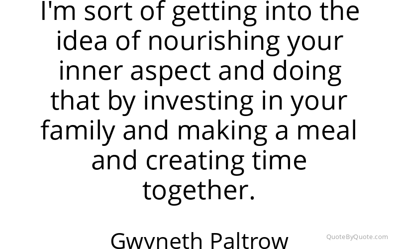 Preview image for this quote by Gwyneth Paltrow