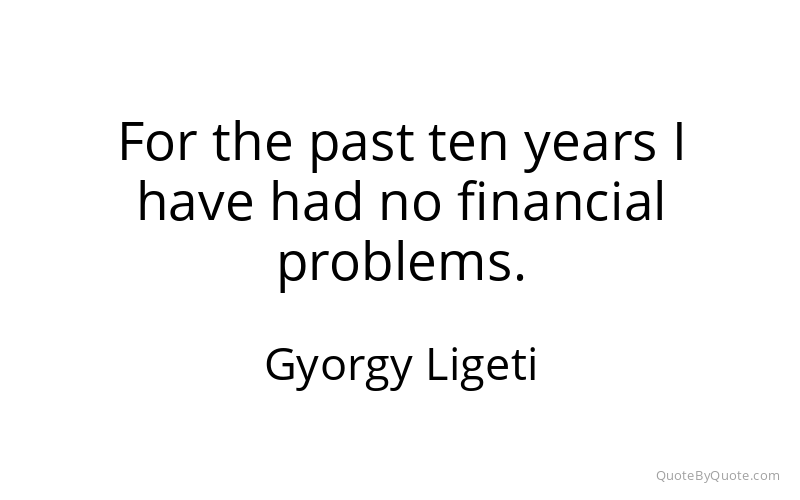 Preview image for this quote by Gyorgy Ligeti