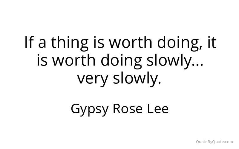 Preview image for this quote by Gypsy Rose Lee