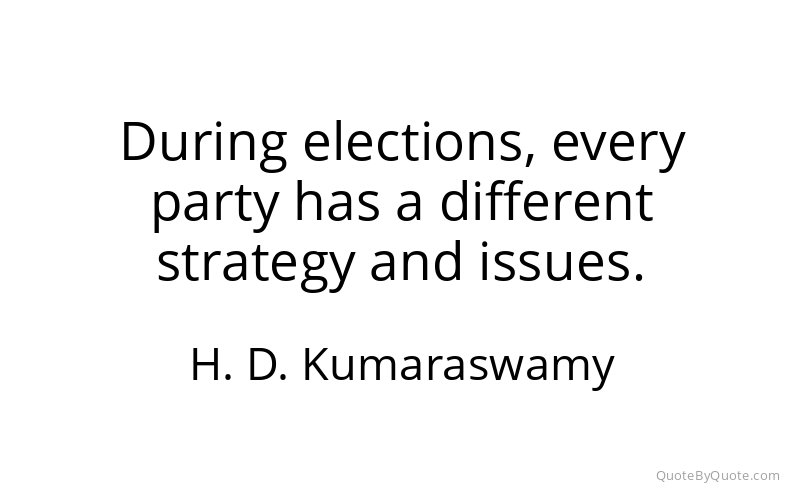 Preview image for this quote by H. D. Kumaraswamy