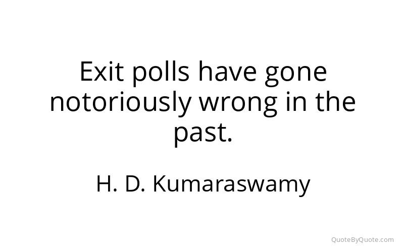Preview image for this quote by H. D. Kumaraswamy