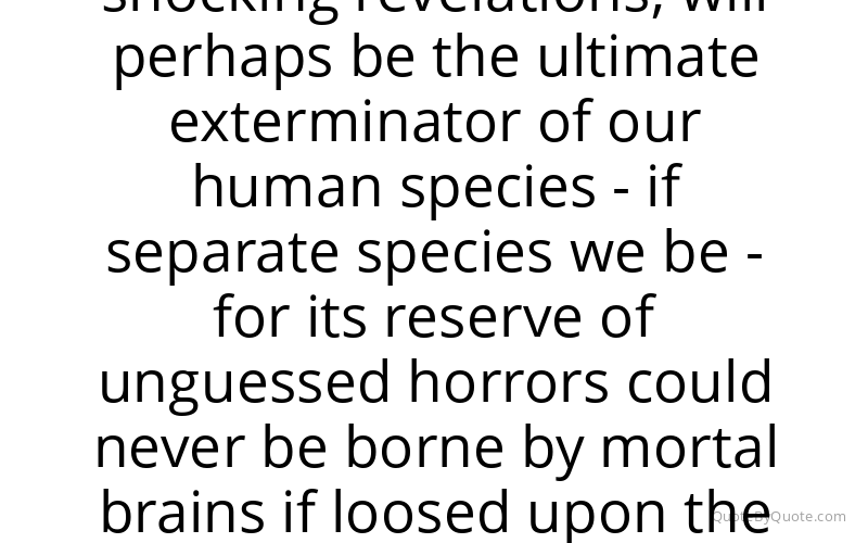 Preview image for this quote by H. P. Lovecraft