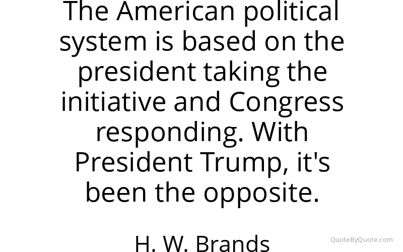 Preview image for this quote by H. W. Brands