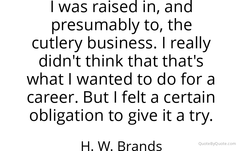 Preview image for this quote by H. W. Brands