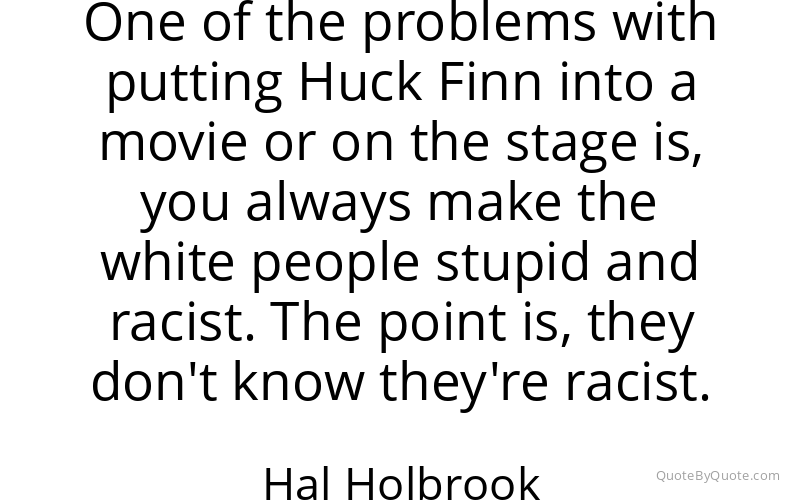 Preview image for this quote by Hal Holbrook