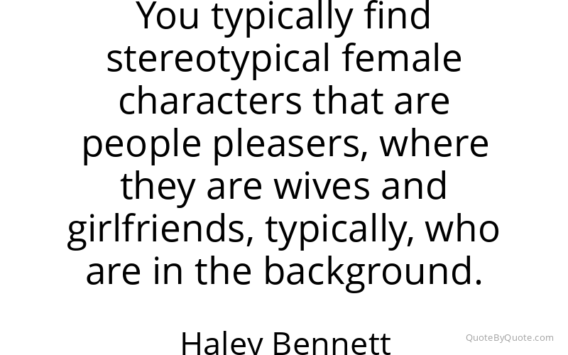 Preview image for this quote by Haley Bennett