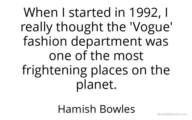 Preview image for this quote by Hamish Bowles