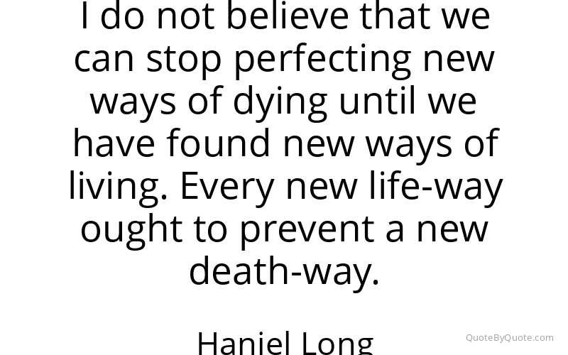 Preview image for this quote by Haniel Long