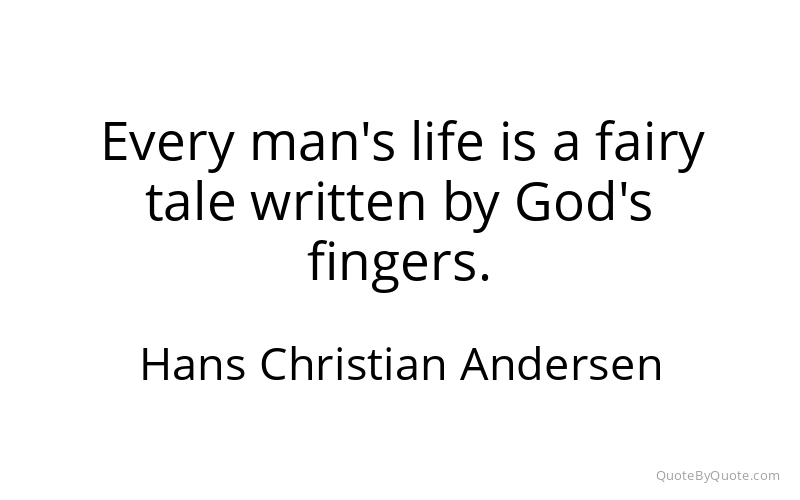 Preview image for this quote by Hans Christian Andersen
