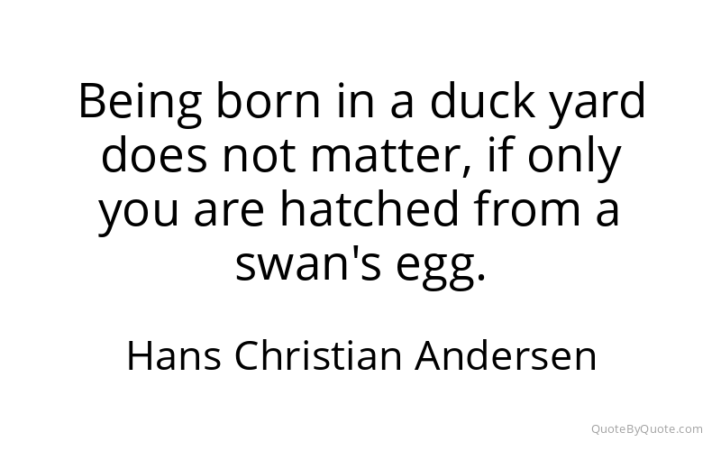 Preview image for this quote by Hans Christian Andersen