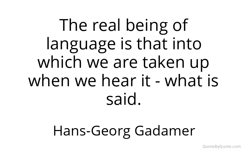 Preview image for this quote by Hans-Georg Gadamer