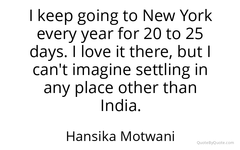 Preview image for this quote by Hansika Motwani
